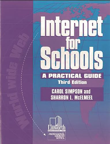 Stock image for Internet for Schools : A Practical Guide, 3rd Edition for sale by Ergodebooks