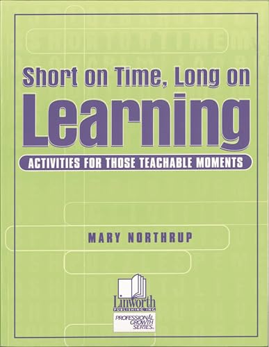 Imagen de archivo de Short on Time, Long on Learning : Activities for Those Teachable Moments a la venta por Better World Books: West