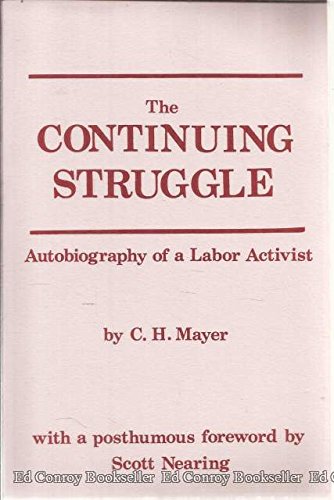 Continuing Struggle Autobiography of a Labor Activist