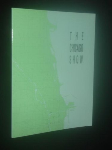 Stock image for The Chicago Show for sale by Zubal-Books, Since 1961
