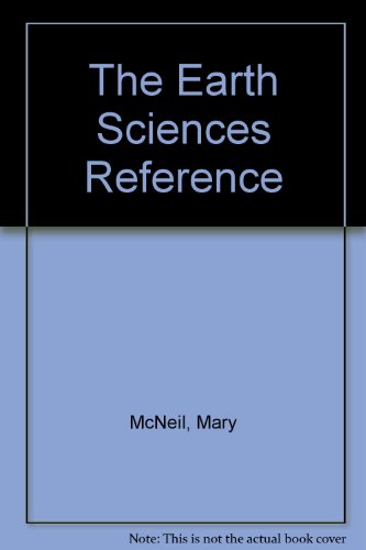 The Earth Sciences Reference (9780938905004) by McNeil, Mary