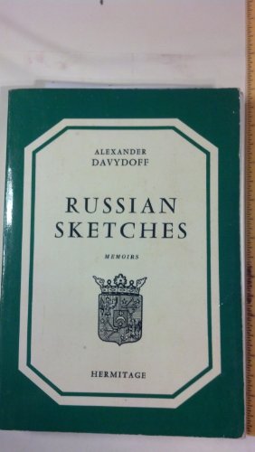 Beispielbild fr Russian Sketches: Memoirs [Paperback] Davydoff, Alexander zum Verkauf von LIVREAUTRESORSAS