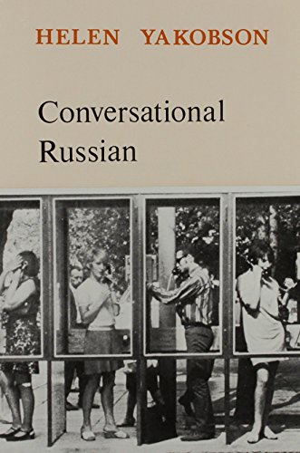 Conversational Russian: An Intermediate Course (9780938920595) by Yakobson, Helen