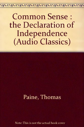 Imagen de archivo de Common Sense: The Declaration of Independence a la venta por The Yard Sale Store