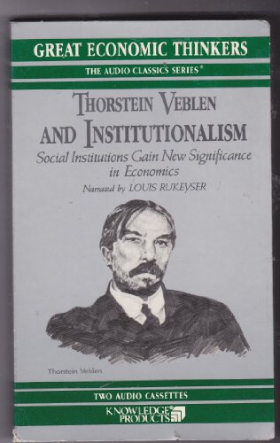 Stock image for Thorstein Veblen and Institutionalism (Great Economic Thinkers) for sale by The Yard Sale Store