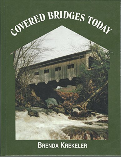 Beispielbild fr Covered Bridges Today zum Verkauf von Wonder Book