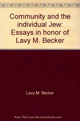 Imagen de archivo de Community and the Individual Jew: Essays in Honor of Lavy M. Becker a la venta por Quickhatch Books