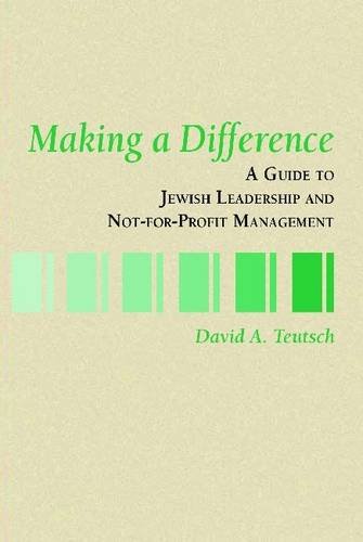 Beispielbild fr Making a Difference : A Guide to Jewish Leadership and Not-for-Profit Management zum Verkauf von Better World Books