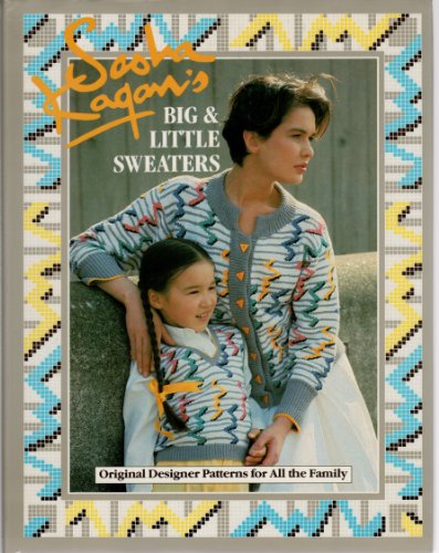 Stock image for Sasha Kagan's Big & Little Sweaters for sale by SecondSale