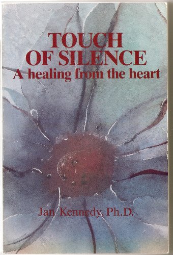 Stock image for Touch of Silence: A Healing from the Heart for sale by ThriftBooks-Dallas