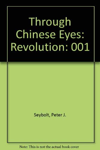 Stock image for Through Chinese Eyes: Revolution for sale by Wonder Book