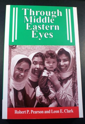 Beispielbild fr Through Middle Eastern Eyes zum Verkauf von Montclair Book Center