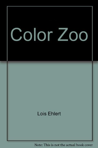 Stock image for Color Zoo the caldecott collection 1990 caldecott honor winner for sale by ODDS & ENDS BOOKS