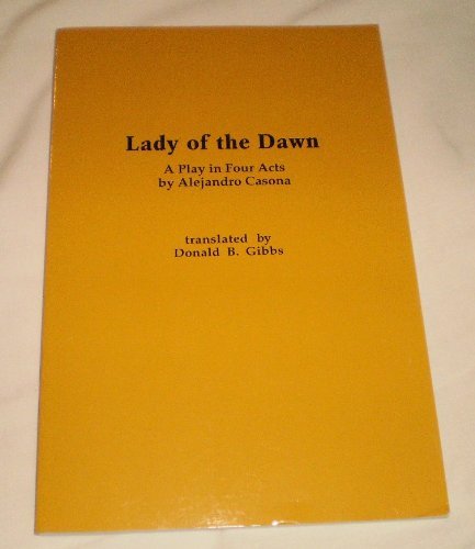 9780938972297: Lady of the Dawn: A Play in Four Acts by Alejandro Casona