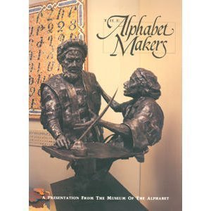 Beispielbild fr The Alphabet Makers: A Presentation from the Museum of the Alphabet zum Verkauf von ThriftBooks-Atlanta