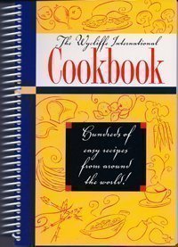 Beispielbild fr The Wycliffe International Cookbook zum Verkauf von KuleliBooks