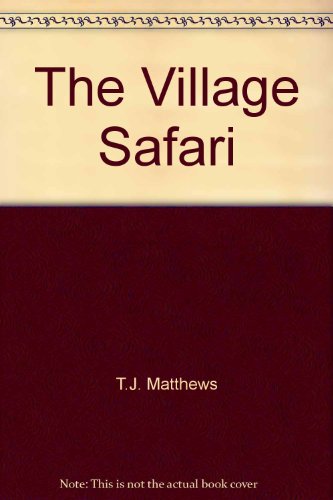 Stock image for The Village Safari for sale by Half Price Books Inc.