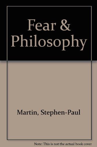 Fear & Philosophy (9780938979401) by Martin, Stephen-Paul