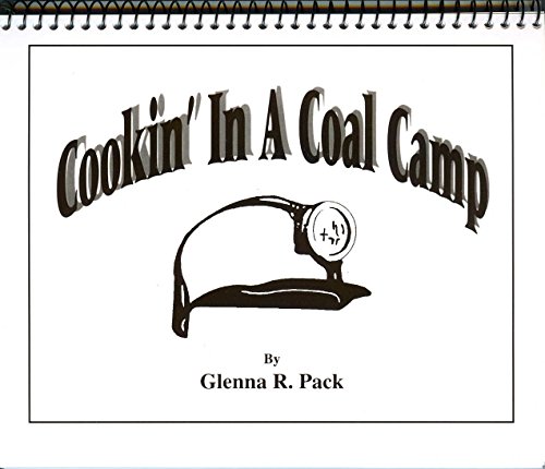 Imagen de archivo de Cookin' in a Coal Camp a la venta por Front Cover Books