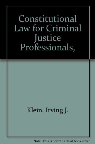 9780938993124: Constitutional Law for Criminal Justice Professionals,