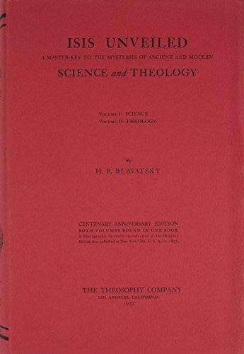 Isis Unveiled: A Master-Key to the Mysteries of Ancient and Modern Science and Theology (9780938998013) by Blavatsky, Helena Petrovna