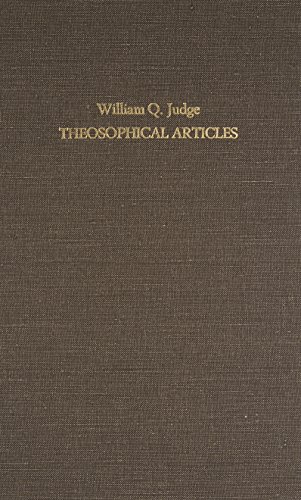 Theosophical Articles: Articles by Wm, Q. Judge Reprinted from Mineteenth-Century Theosophical Periodicals (9780938998204) by Judge, William Q.