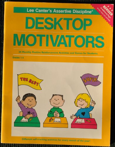 Desktop Motivators: Lee Canter's Assertive Discipline (9780939007073) by Shank, Marcia