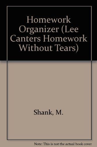 Beispielbild fr Homework Organizer (Lee Canters Homework Without Tears) zum Verkauf von Wonder Book