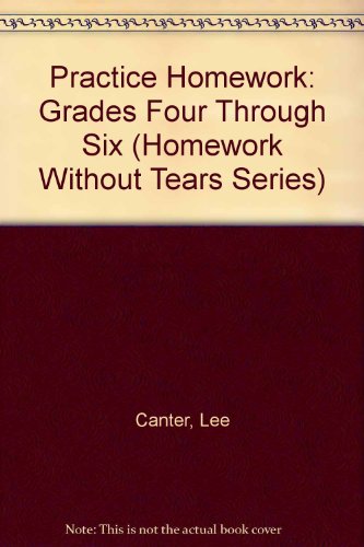 Stock image for Practice Homework: Grades Four Through Six (Homework Without Tears Ser for sale by Hawking Books