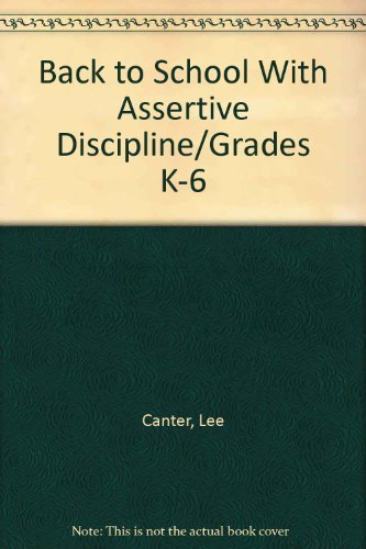 9780939007318: Back to School With Assertive Discipline/Grades K-6