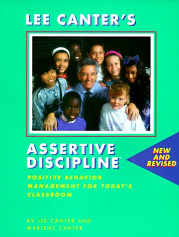 9780939007455: Lee Canter's Assertive Discipline: Positive Behavior Management for Today's Classroom