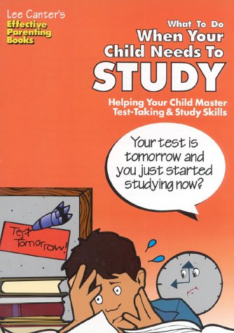 Beispielbild fr What To Do When Your Child Needs To Study: Helping Your Child Master Test-Taking & Study Skills (Effective Parenting Books) zum Verkauf von Wonder Book