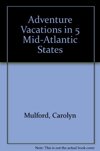9780939009008: Adventure Vacations in 5 Mid-Atlantic States