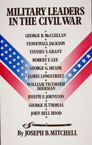 Beispielbild fr Military Leaders in the Civil War zum Verkauf von Wonder Book