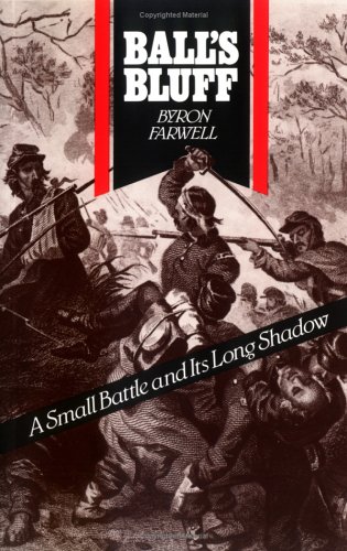 Imagen de archivo de Balls Bluff: A Small Battle and Its Long Shadow a la venta por Wonder Book