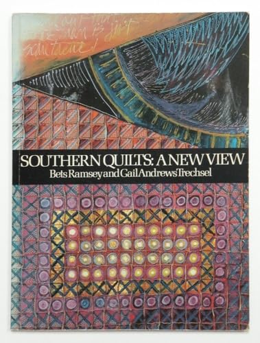 Imagen de archivo de Southern Quilts: A New View a la venta por Front Cover Books