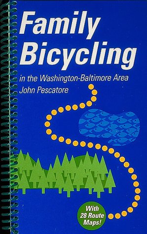 9780939009725: Family Bicycling in the Washington-Baltimore Area