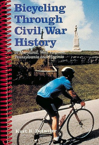 Imagen de archivo de Bicycling Through Civil War History: In Maryland, West Virginia, Pennsylvania and Virginia a la venta por Wonder Book