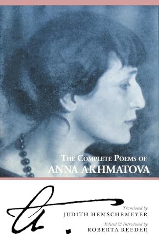 The Complete Poems of Anna Akhmatova (9780939010271) by Anna Akhmatova