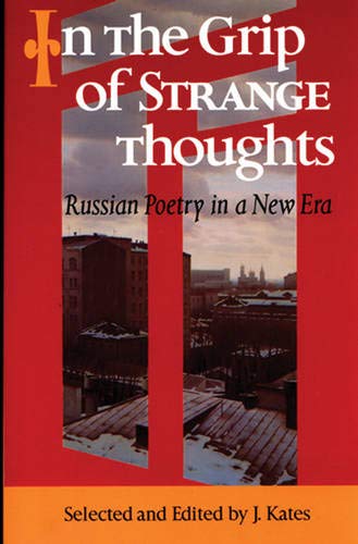 9780939010561: In the Grip of Strange Thoughts: Russian Poetry in a New Era
