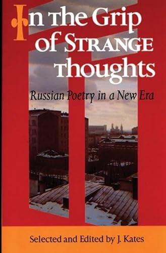 9780939010578: In the Grip of Strange Thoughts: Russian Poetry in a New Era