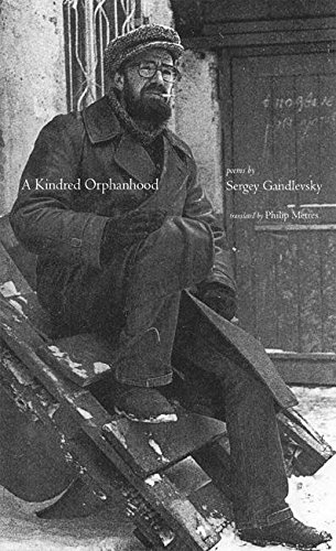 9780939010752: A Kindred Orphanhood: Selected Poems of Sergey Gandlevsky (In the Grip of Strange Thoughts) (English and Russian Edition)