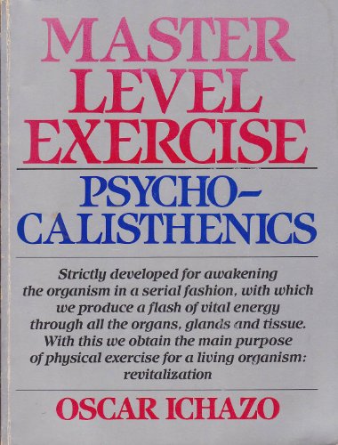 9780939033003: Master Level Exercise: Psychocalisthenics