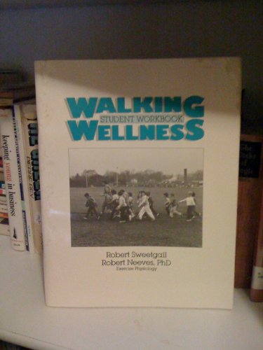 Imagen de archivo de Walking wellness: Student workbook a la venta por HPB-Emerald