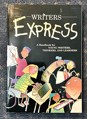 Imagen de archivo de Writers Express: A Handbook for Young Writers, Thinkers, and Learners a la venta por Gulf Coast Books