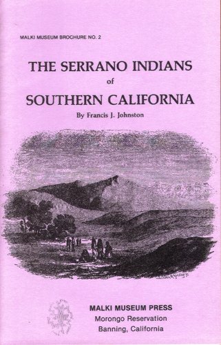 9780939046225: The Serrano Indians of Southern California