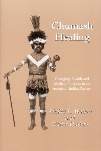 Beispielbild fr Chumash Healing: Changing Health and Medical Practices in an American Indian Society zum Verkauf von The Book Corner