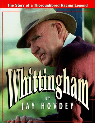 Imagen de archivo de Whittingham: The Story of a Thoroughbred Racing Legend a la venta por ThriftBooks-Atlanta