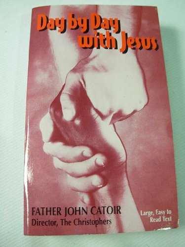 Beispielbild fr Day by day with Jesus zum Verkauf von BooksRun