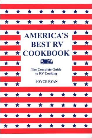 Beispielbild fr America's Best RV Cookbook : The Complete Guide to RV Cooking zum Verkauf von Better World Books